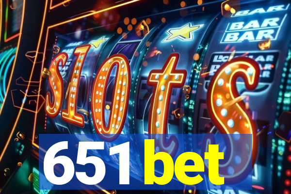 651 bet